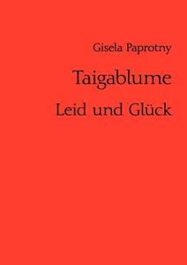 Taigablume di Gisela Paprotny edito da Books on Demand