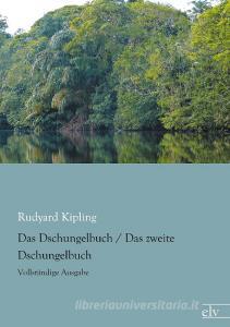Das Dschungelbuch / Das zweite Dschungelbuch di Rudyard Kipling edito da Europäischer Literaturverlag