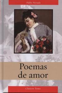 Poemas de Amor de Neruda di Pablo Neruda edito da Tomo