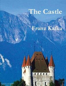 The Castle di Franz Kafka edito da Important Books