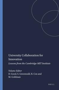 University Collaboration for Innovation: Lessons from the Cambridge-Mit Institute edito da SENSE PUBL