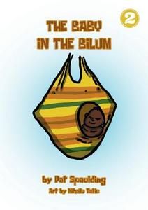The Baby In The Bilum di Pat Spaulding edito da Library For All Ltd