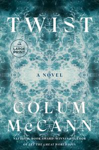 Twist di Colum McCann edito da Diversified Publishing