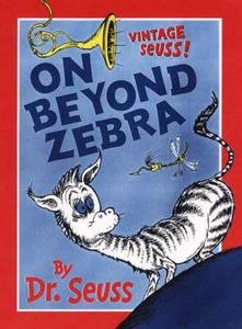 On Beyond Zebra di Dr. Seuss edito da HarperCollins Publishers