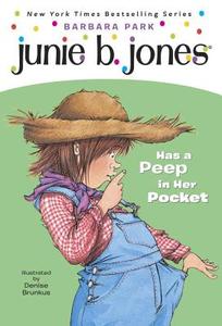 Junie B. Jones #15: Junie B. Jones Has a Peep in Her Pocket di Barbara Park edito da RANDOM HOUSE