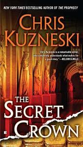 The Secret Crown di Chris Kuzneski edito da Berkley Books