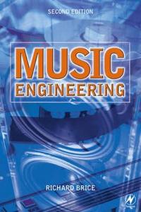 Music Engineering di Richard Brice edito da Elsevier Science & Technology