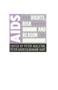 Aids: Rights, Risk And Reason edito da Taylor & Francis Ltd