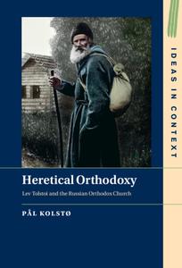 Heretical Orthodoxy di Pal Kolsto edito da Cambridge University Press