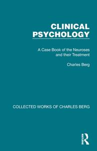Clinical Psychology di Charles Berg edito da Taylor & Francis Ltd