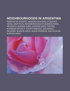 Neighbourhoods In Argentina: Barrios Of di Books Llc edito da Books LLC, Wiki Series
