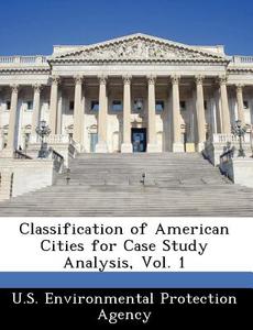 Classification Of American Cities For Case Study Analysis, Vol. 1 edito da Bibliogov