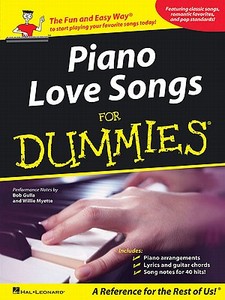 Piano Love Songs for Dummies edito da Hal Leonard Publishing Corporation