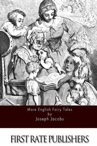 More English Fairy Tales di Joseph Jacobs edito da Createspace