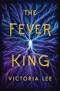 The Fever King di Victoria Lee edito da SKYSCAPE