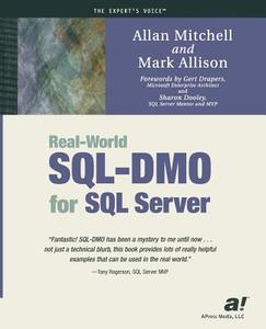 Real-World SQL-DMO for SQL Server di Mark Allison, Allan Mitchell edito da Apress