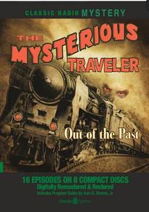 The Mysterious Traveler: Out of the Past edito da Radio Spirits(NJ)