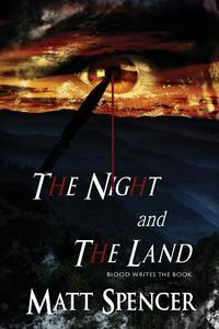 The Night and the Land di Matt Spencer edito da Caliburn Press