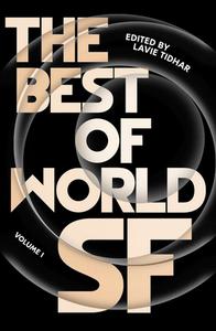 The Best Of World Sf di Lavie Tidhar edito da Head Of Zeus