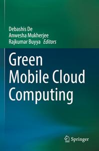 Green Mobile Cloud Computing edito da Springer International Publishing