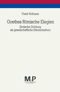Goethes Romische Elegien di Frank Hofmann edito da J.b. Metzler