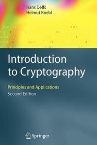 Introduction to Cryptography di Hans Delfs, Helmut Knebl edito da Springer Berlin Heidelberg