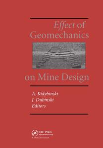 Effect of Geomechanics on Mine Design di J. Dubinski edito da CRC Press