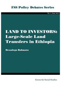 Land To Investors di Dessalegn Rahmato edito da Forum For Social Studies (fss)