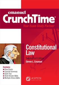 CrunchTime for Contstitutional Law di Steven L. Emanuel edito da ASPEN PUB