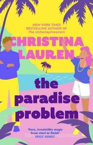 The Paradise Problem di Christina Lauren edito da Little, Brown Book Group