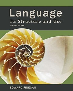 Language: Its Structure and Use di Edward Finegan edito da Wadsworth Publishing Company