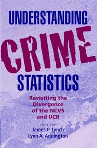 Understanding Crime Statistics edito da Cambridge University Press