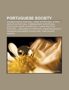 Portuguese Society: Demographics Of Port di Books Llc edito da Books LLC, Wiki Series