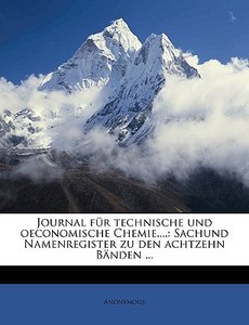 Journal für technische und oeconomische Chemie di Anonymous edito da Nabu Press