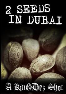 2 Seeds In Dubai! di Kingdez Borejszo edito da Lulu.com