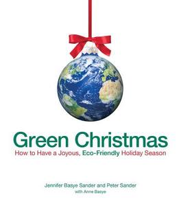 Green Christmas di Jennifer Sander Basye, Peter Sander edito da Adams Media
