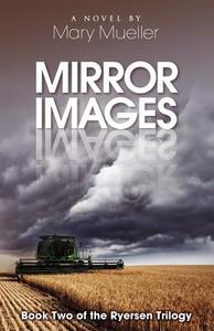Mirror Images di Mary Mueller edito da White Feather Press, LLC