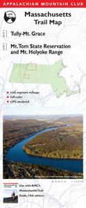 AMC Map: Massachusetts Trail Map: Tully-Mt. Grace, Mt. Tom State Reservation, and Mt. Holyoke Range edito da Appalachian Mountain Club