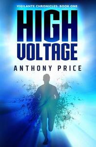 High Voltage di Anthony Price edito da Pegasus Elliot Mackenzie Publishers
