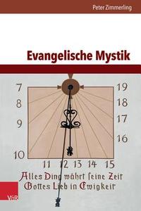 Evangelische Mystik di Peter Zimmerling edito da Vandenhoeck + Ruprecht