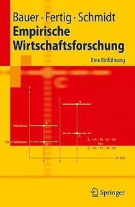 Empirische Wirtschaftsforschung di Michael Fertig, Christoph M. Schmidt edito da Springer-Verlag GmbH