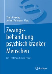 Zwangsbehandlung psychisch kranker Personen edito da Springer-Verlag GmbH