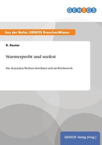 Sturmerprobt und seefest di R. Reuter edito da GBI-Genios Verlag
