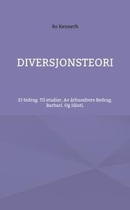 Diversjonsteori di Bo Kenneth edito da Books on Demand