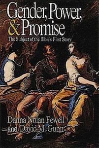 Gender, Power, and Promise di Danna Nolan Fewell, David M. Gunn edito da Abingdon Press