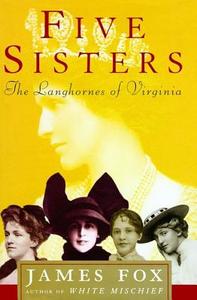 Five Sisters: The Langhornes of Virginia di James Fox edito da TOUCHSTONE PR