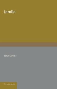 Jorullo di Hans Gadow edito da Cambridge University Press