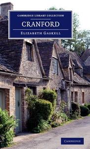 Cranford di Elizabeth Cleghorn Gaskell edito da Cambridge University Press