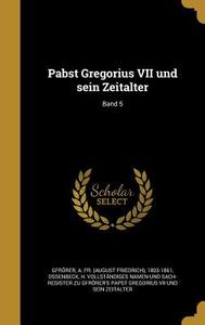 GER-PABST GREGORIUS VII UND SE edito da WENTWORTH PR