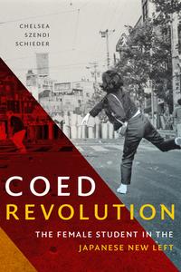 Coed Revolution di Chelsea Szendi Schieder edito da Duke University Press